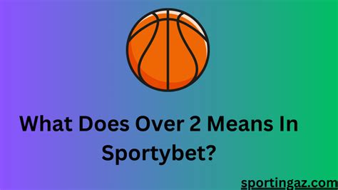 meaning of over 2 in sportybet